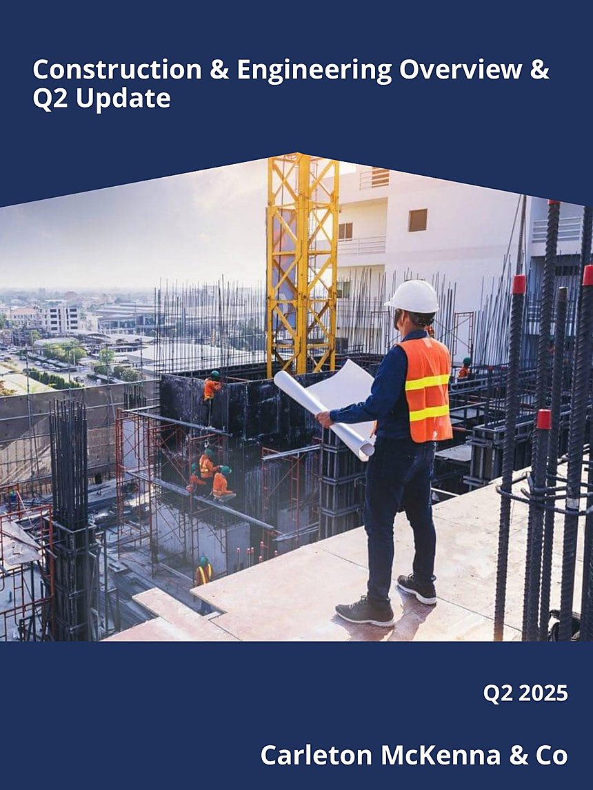 Construction & Engineering M&A Update: Q2 2025, cover